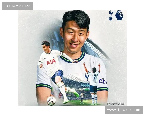 孙兴慜引领亚洲足球新风潮勇夺英超桂冠再创辉煌传奇 孙兴慜引领亚洲足球新风潮勇夺英超桂冠再创辉煌传奇